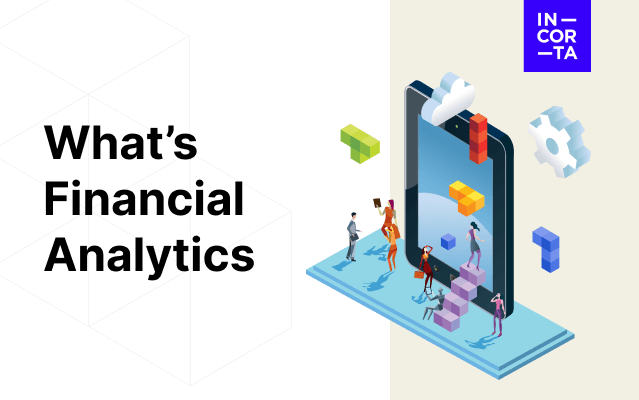 what is financial analytics: learn how it affects your business